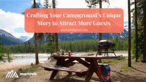 crafting your campground’s unique story